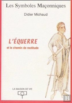 Bertrand.pt - L'Équerre Et Le Chemin De Rectitude
