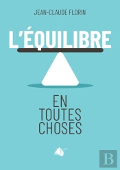L'Équilibre En Toutes Choses