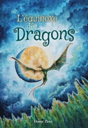 L'Equinoxe Des Dragons