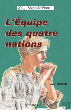 Bertrand.pt - L'Equipe Des Quatre Nations : Signe De Piste N°9