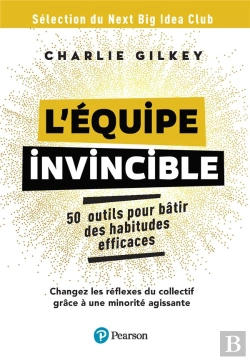 Bertrand.pt - L'Équipe Invincible : 50 Outils Pour Bâtir Des Habitudes Efficaces