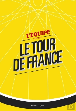 Bertrand.pt - L'Équipe Raconte Le Tour De France
