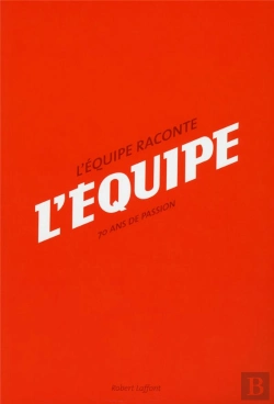 Bertrand.pt - L'Equipe Racontee Par Ses Journalistes