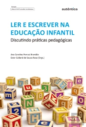 Ler E Escrever Na Educação Infantil