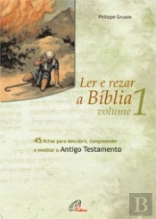 Ler e Rezar a Bíblia - Volume 1