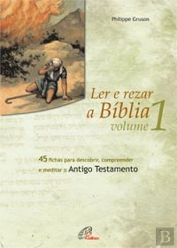 Bertrand.pt - Ler e Rezar a Bíblia - Volume 1