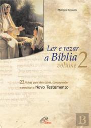 Ler e Rezar a Bíblia - Volume 2