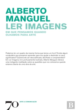 Bertrand.pt - Ler Imagens- Em Que Pensamos Quando Olhamos Para Arte