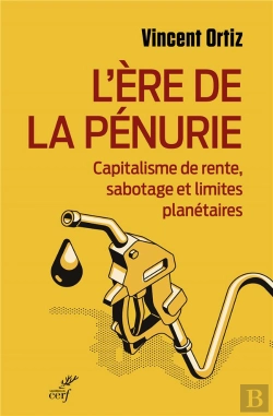Bertrand.pt - L'Ère De La Pénurie : Capitalisme De Rente, Sabotage Et Limites Planétaires