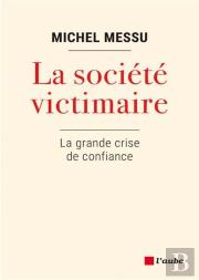 L'Ere De La Victimisation