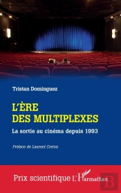 L'Ère Des Multiplexes : La Sortie Au Cinéma Depuis 1993
