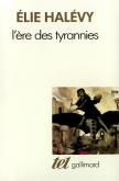 L'Ère Des Tyrannies : Études Sur Le Socialisme Et La Guerre