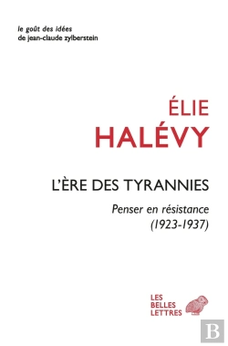 Bertrand.pt - L'Ère Des Tyrannies : Penser En Résistance (1923-1937)