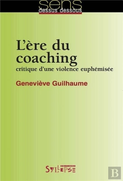 Bertrand.pt - L'Ère Du Coaching ; Critique D'Un Violence Euphémisée