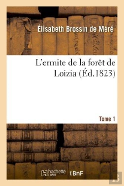 Bertrand.pt - L'Ermite De La Foret De Loizia. Tome 1