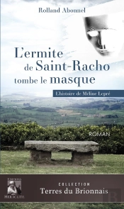 L'Ermite De Saint-Racho Tombe Le Masque : L'Histoire Méline Lepré
