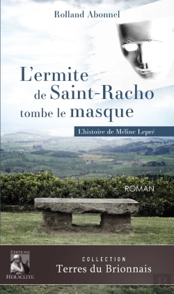 Bertrand.pt - L'Ermite De Saint-Racho Tombe Le Masque : L'Histoire Méline Lepré