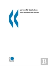 Lernen Fnr Das Leben: Erste Ergebnisse Von Pisa 2000