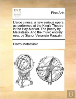 Bertrand.pt - L'Eroe Cinese; A New Serious Opera, As P