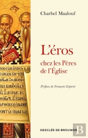 L'Éros Chez Les Pères De L'Eglise
