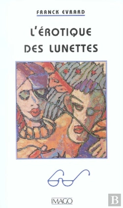 Bertrand.pt - L'Erotique Des Lunettes