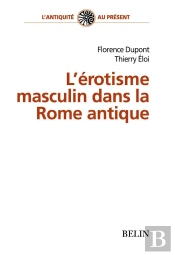 L'Érotisme Masculin Dans La Rome Antique