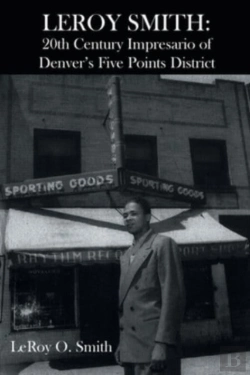 Bertrand.pt - Leroy Smith: 20th Century Impresario Of