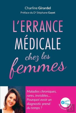 Bertrand.pt - L'Errance Médicale Chez Les Femmes : Maladies Chroniques, Rares, Invisibles... Pourquoi Avoir Un Diagnostic Prend Du Temps ?