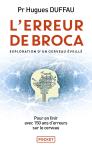 L'Erreur De Broca ; Exploration D'Un Cerveau Éveillé