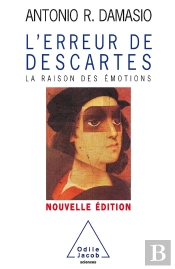 L'Erreur De Descartes ; La Raison Des Émotions