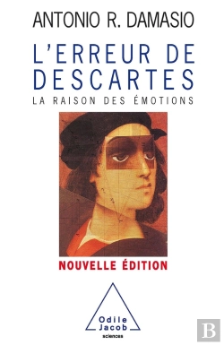 Bertrand.pt - L'Erreur De Descartes ; La Raison Des Émotions