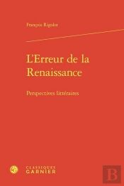 L'Erreur De La Renaissance : Perspectives Littéraires