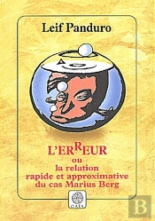 L'Erreur, Une Relation Rapide Et Approximative Du Cas Marius Berg