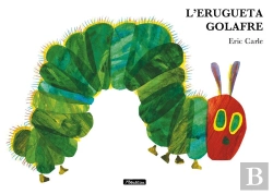 Bertrand.pt - L'Erugueta Golafre (Col·Lecció Eric Carle)