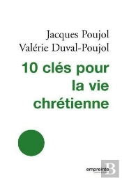 Les 10 Clés Pour La Vie Chrétienne