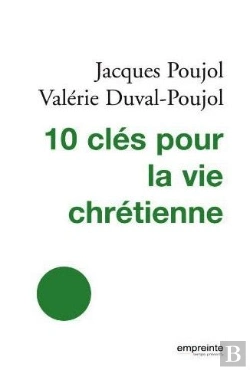 Bertrand.pt - Les 10 Clés Pour La Vie Chrétienne