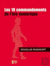Les 10 Commandements De L'Ere Numerique
