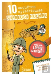 Les 10 Enquêtes Mystérieuses De Sherlock Holmes En Egypte