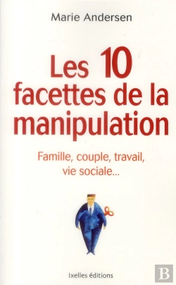 Bertrand.pt - Les 10 Facettes De La Manipulation