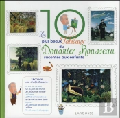 Les 10 Plus Beaux Tableaux De Henri Rousseau