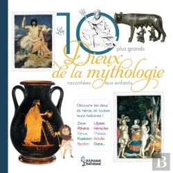 Bertrand.pt - Les 10 Plus Grands Dieux De La Mythologie Racontés Aux Enfants