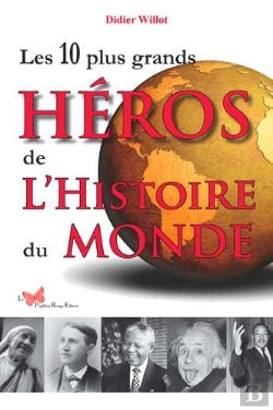 Bertrand.pt - Les 10 Plus Grands Héros De L'Histoire Du Monde