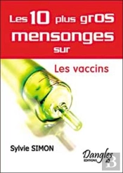 Les 10 Plus Gros Mensonges Sur Les Vaccins
