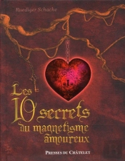 Les 10 Secrets Du Magnetisme Amoureux
