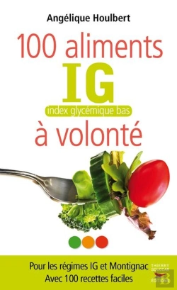 Bertrand.pt - Les 100 Aliments Ig A Volonte