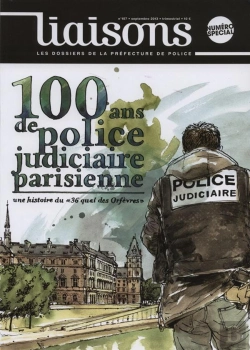 Bertrand.pt - Les 100 Ans De La Pj Parisienne ; Une Histoire Du 36 Quai Des Orfèvres