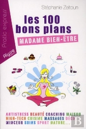 Les 100 Bons Plans Madame Bien Etre A Paris