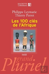 Les 100 Clés De L'Afrique