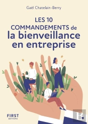Les 100 Commandements De La Bienveillance En Entreprise