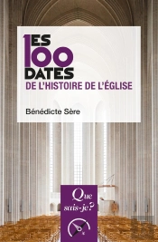 Les 100 Dates De L'Histoire De L'Église